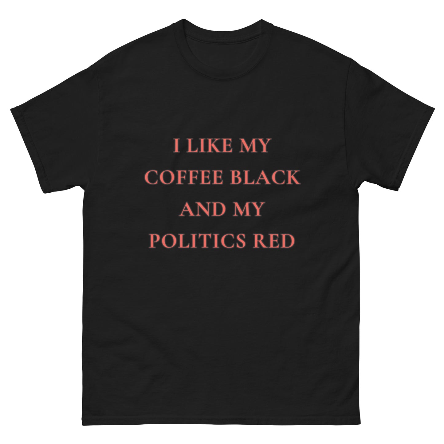 Coffee Black, Politics Red classic tee