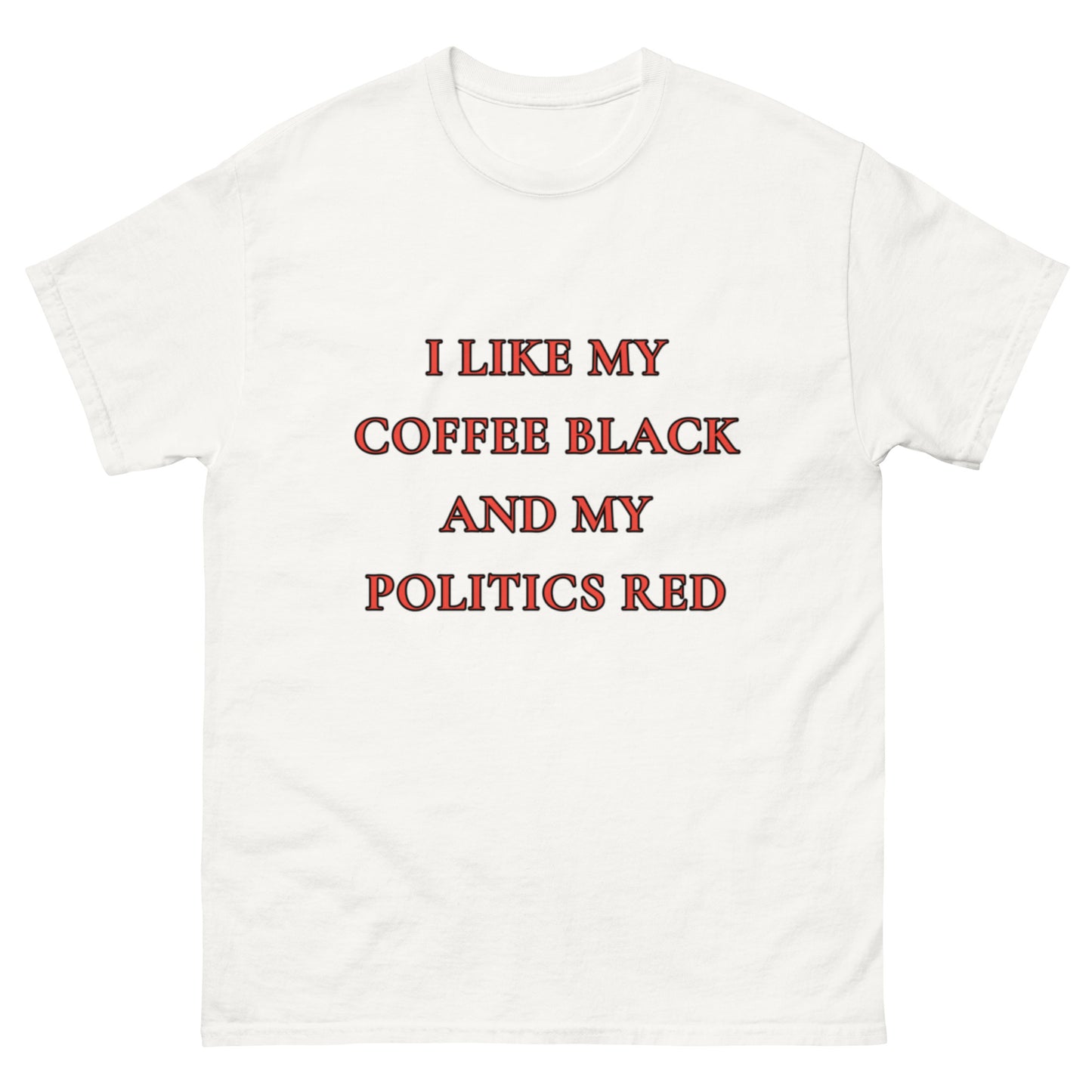 Coffee Black, Politics Red classic tee