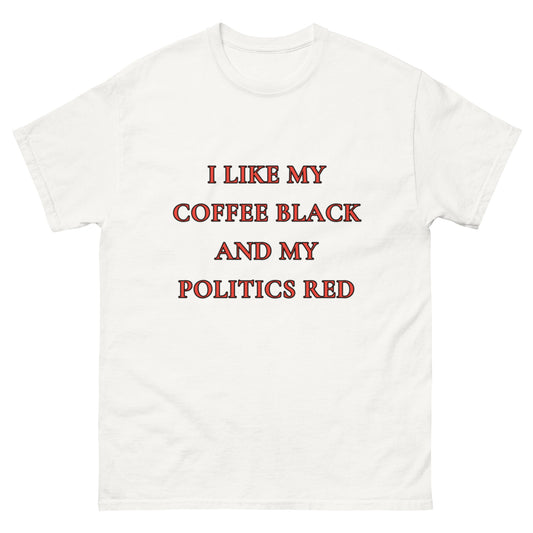 Coffee Black, Politics Red classic tee