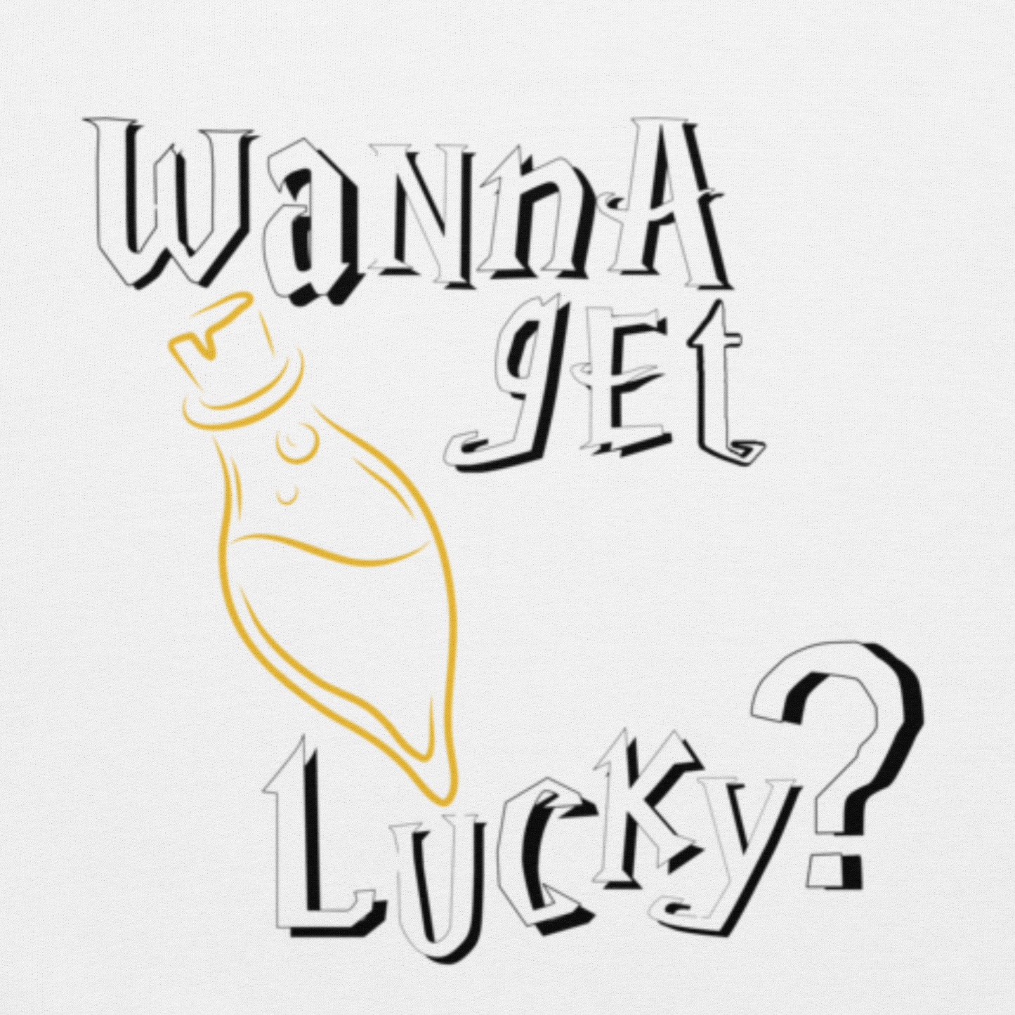 Wanna Get Lucky? Hoodie