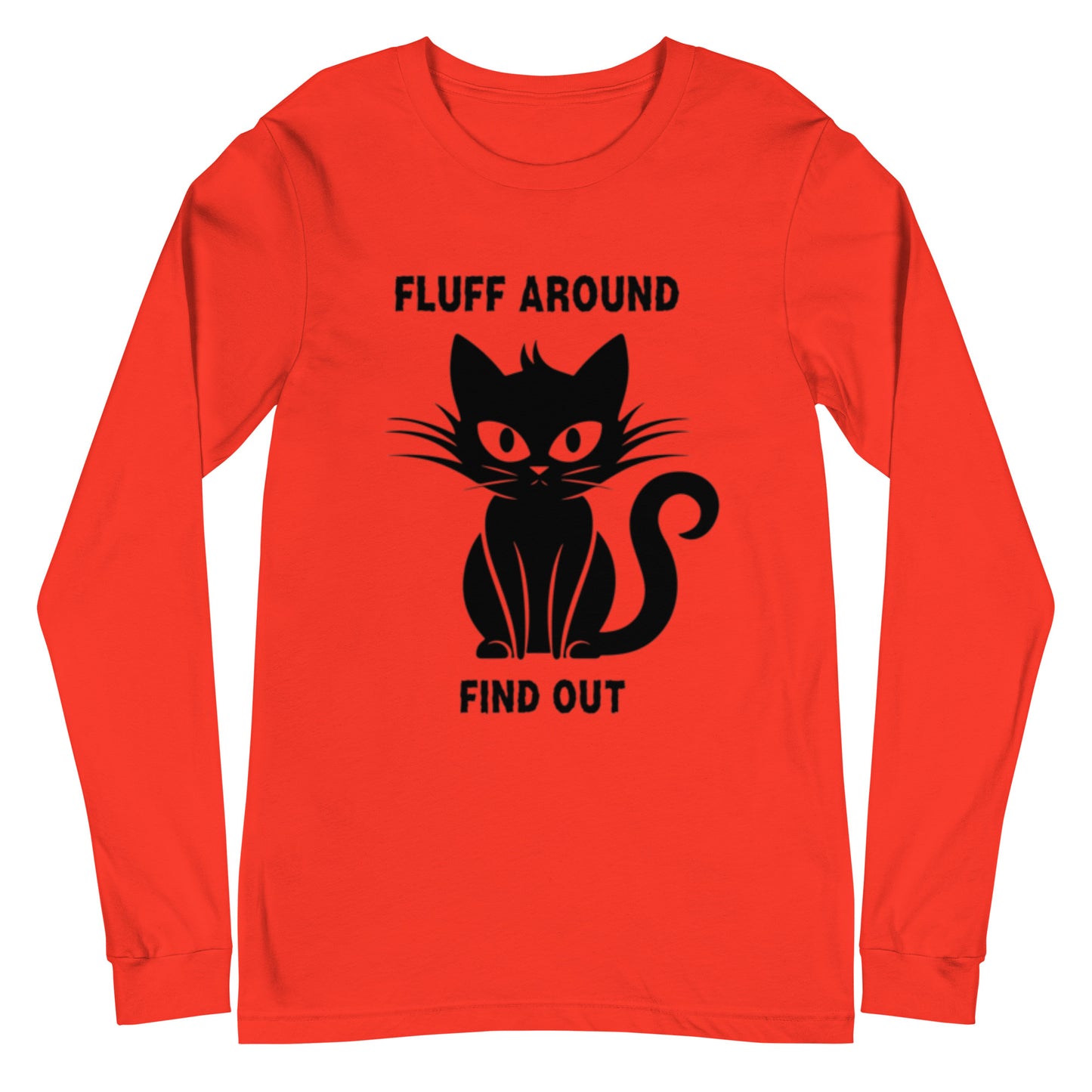 Fluff Around, Find Out Long Sleeve Tee